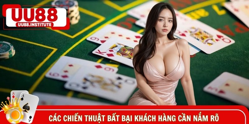 Các chiến thuật bất bại khách hàng cần nắm rõ