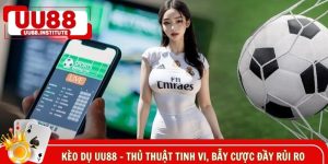Kèo Dụ UU88 - Thủ Thuật Tinh Vi, Bẫy Cược Đầy Rủi Ro