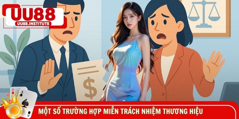 Một số trường hợp miễn trách nhiệm thương hiệu
