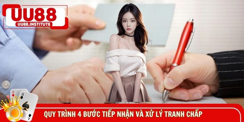 Quy trình 4 bước tiếp nhận và xử lý tranh chấp