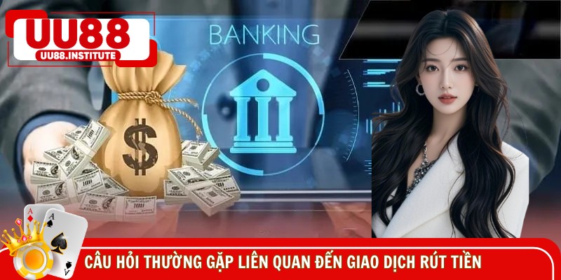 Các lỗi khiến giao dịch rút thưởng UU88 không thành công